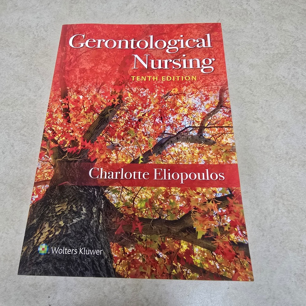 Gerontological Nursing 10th Edition Charlotte Eliopoulos ISBN 9781975161002
